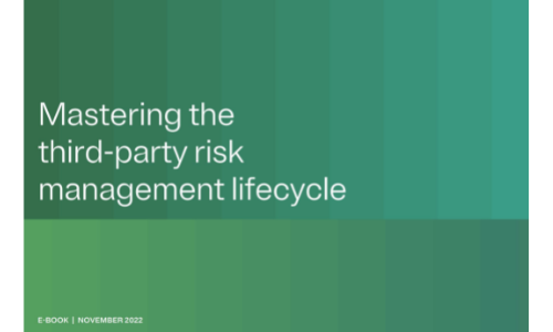 Mastering The Third-Party Risk Management Lifecycle